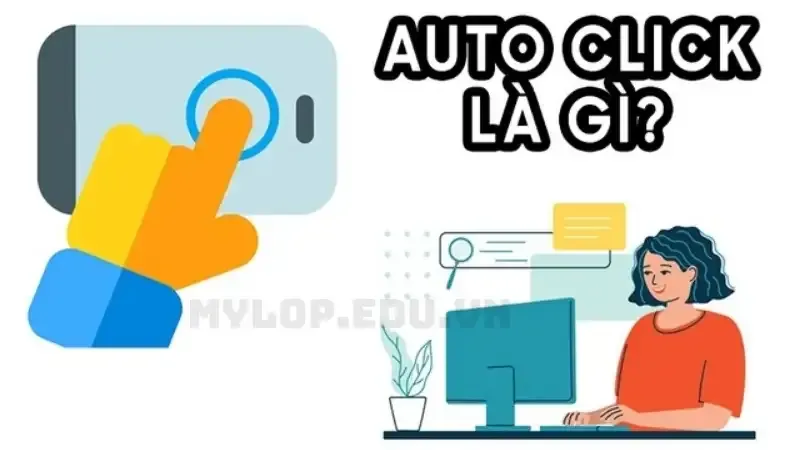 Auto Click là gì?