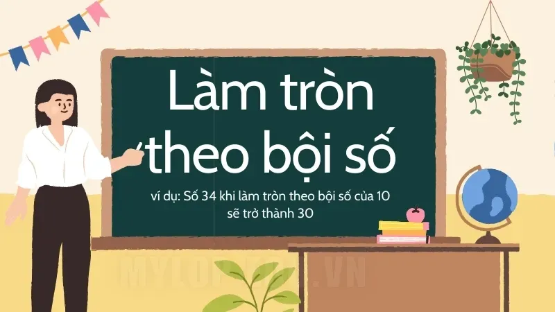 Quy tắc làm tròn số - Khi nào làm tròn lên, khi nào làm tròn xuống? 1