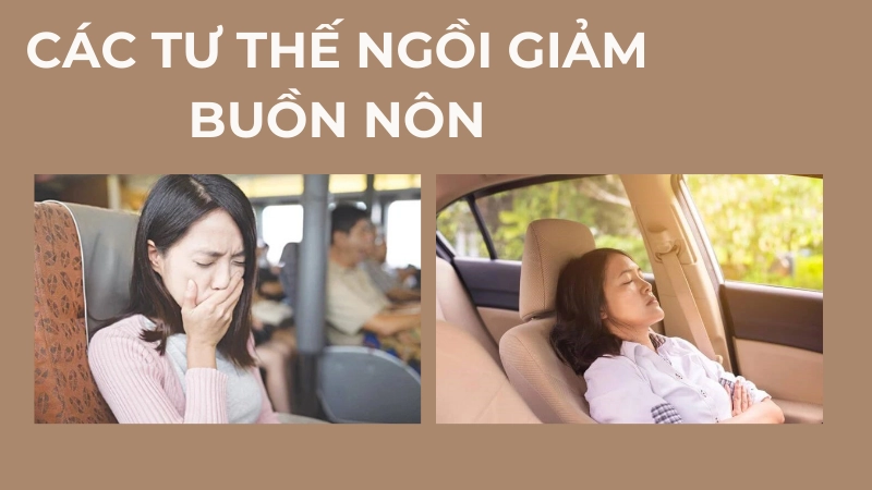 Các tư thế ngồi giảm buồn nôn hiệu quả