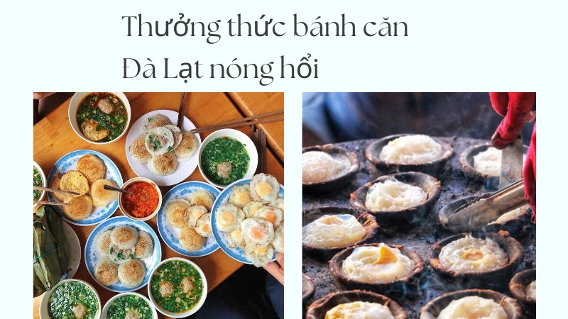 Thưởng thức bánh căn đà lạt nóng hổi trong tiết trời se lạnh