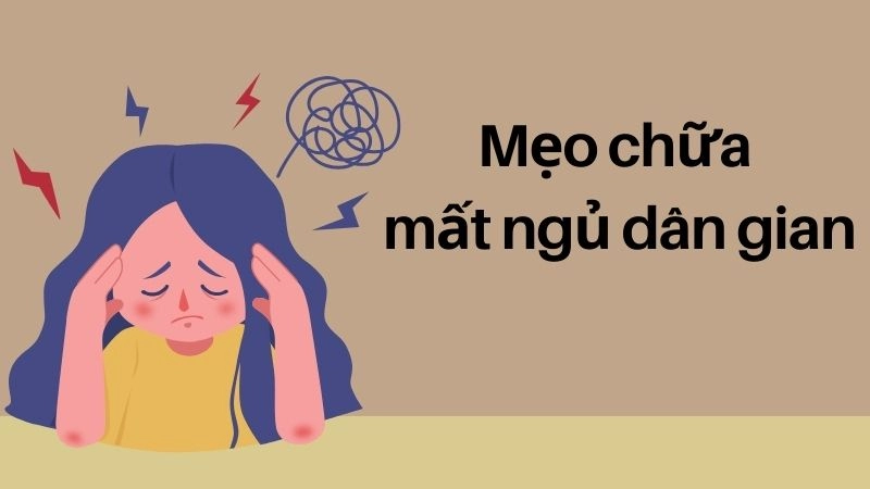 Bí mật mẹo chữa mất ngủ dân gian