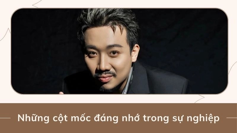 Những cột mốc đáng nhớ trong sự nghiệp đa năng của Trấn Thành