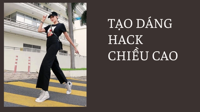 Mẹo tạo dáng hack chiều cao cực đỉnh